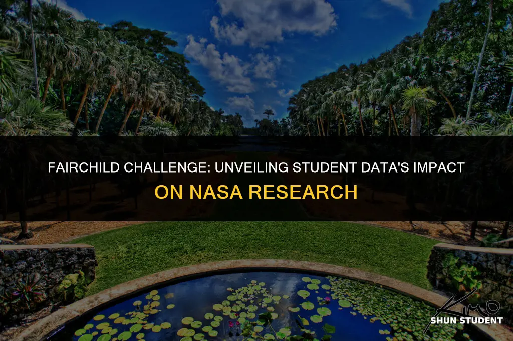 why are fairchild challenge students data of interest to nasa