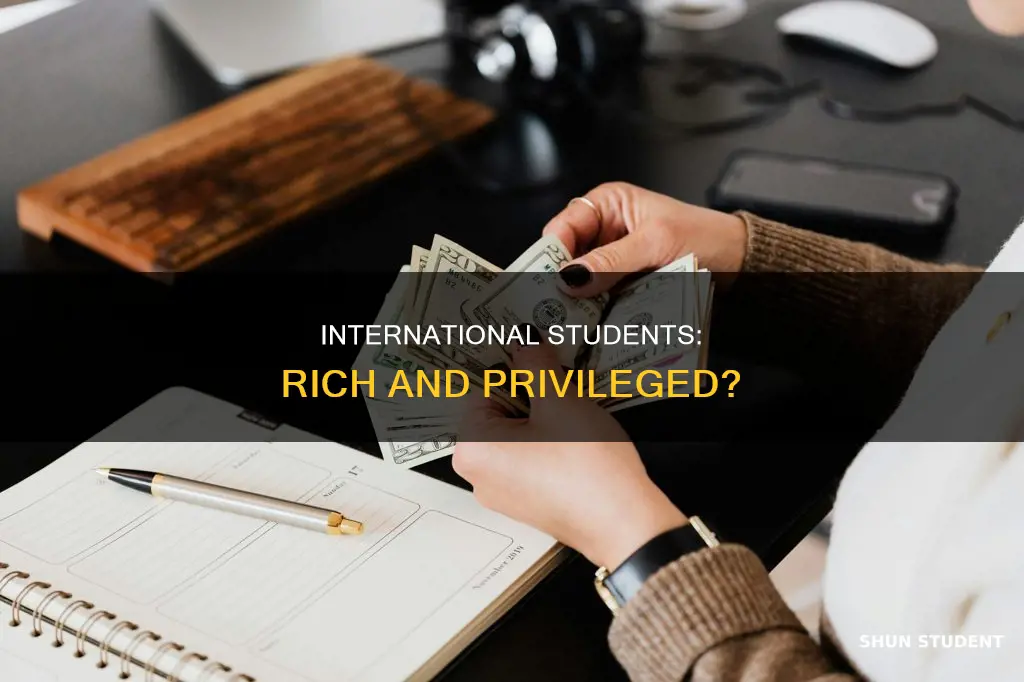 why are international students rich