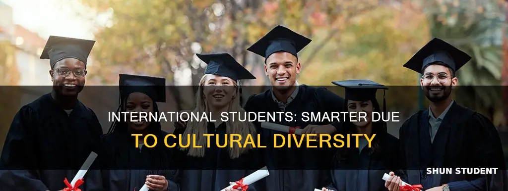 why are international students smarter