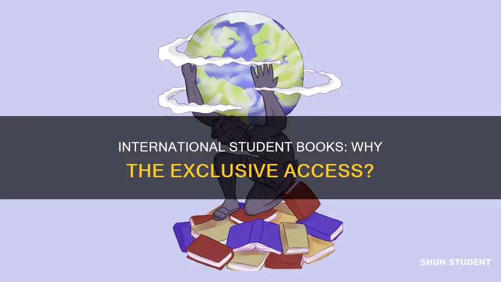 why are some books for international students only