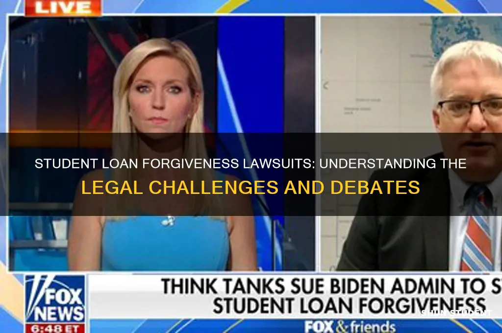 why are there lawsuits against student loan forgiveness