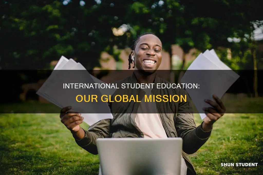 why are we offering education to internation students