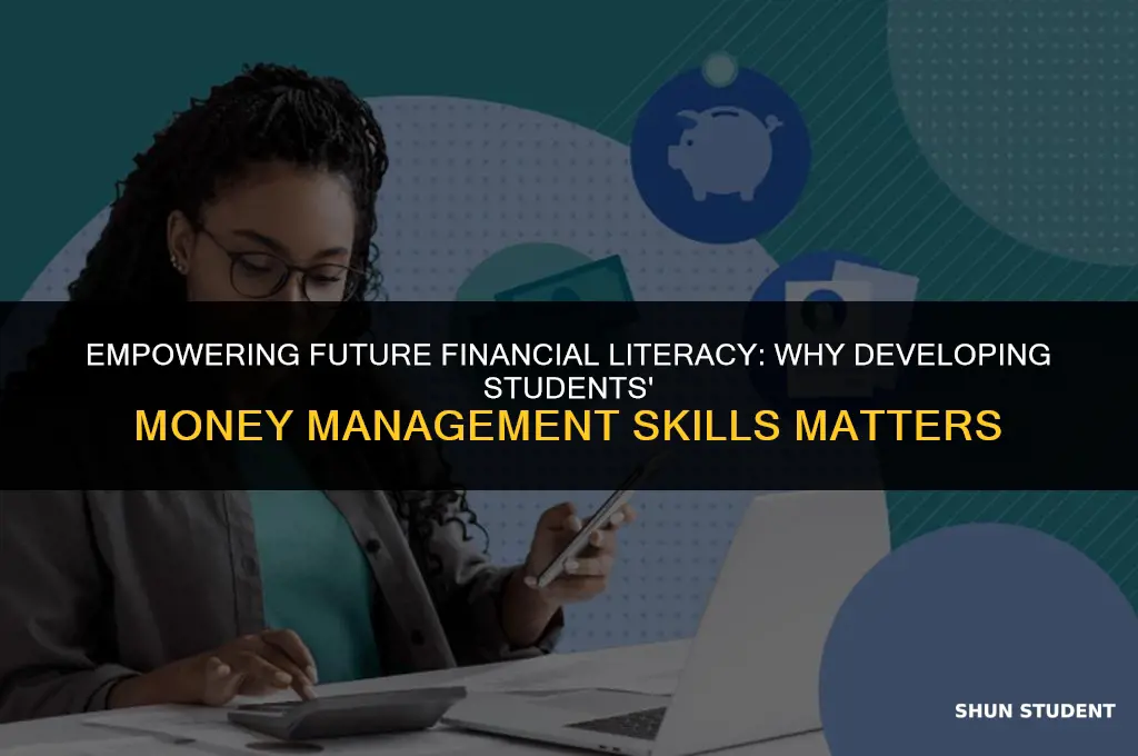 why are you interested in developing students money management skills