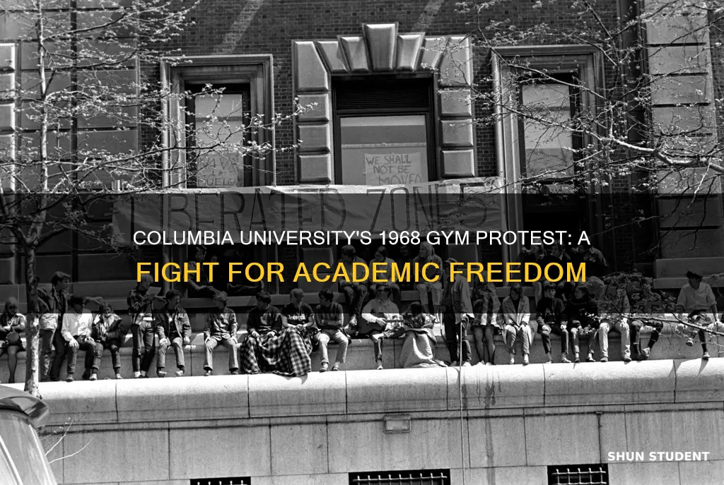 why did columbia university students protest in 1968 gym