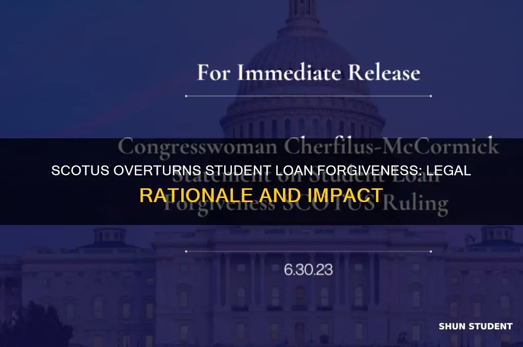 why did scotus overturn student loan forgiveness