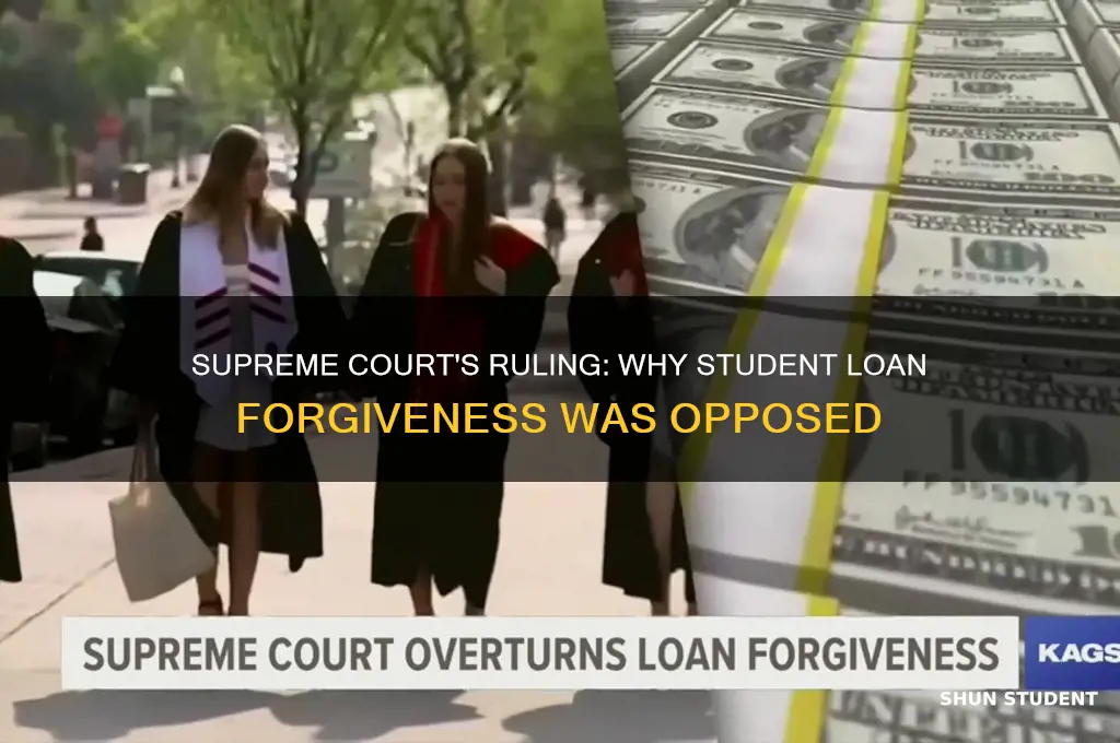 why did supreme court oppose student loan forgiveness