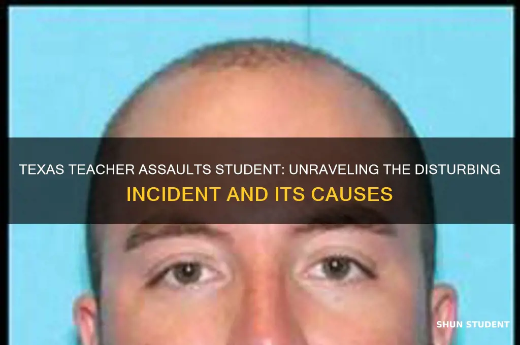 why did teacher beats up student in texas
