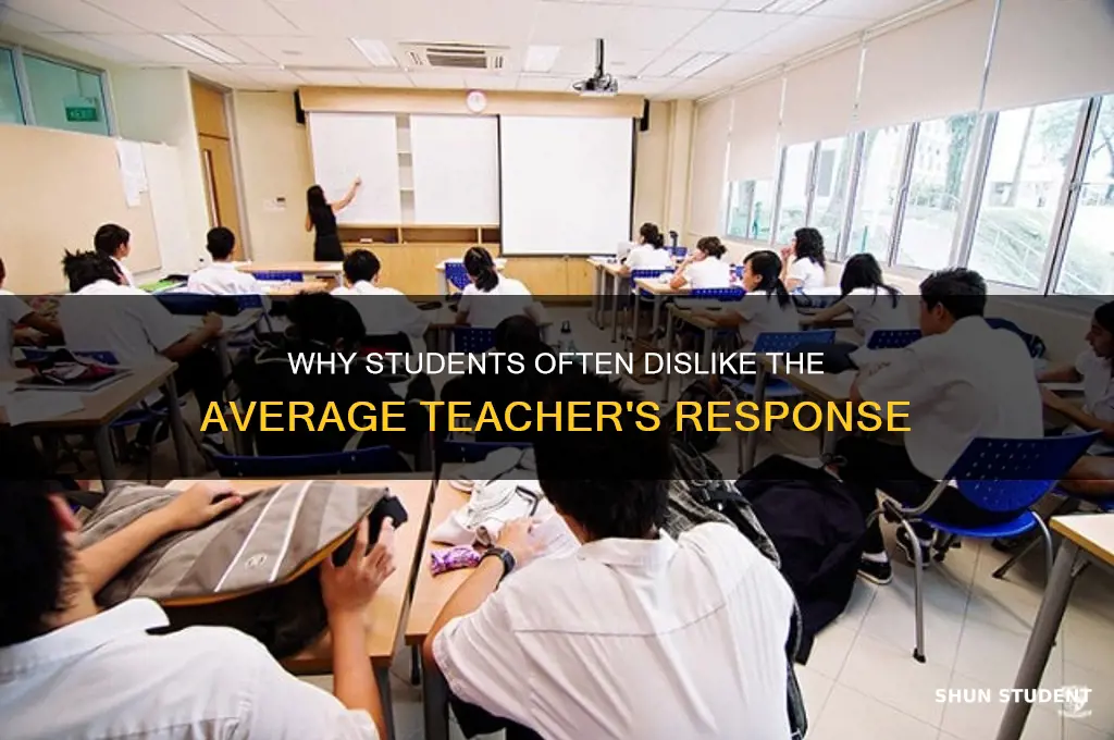 why did the student dislike the average teacher answer