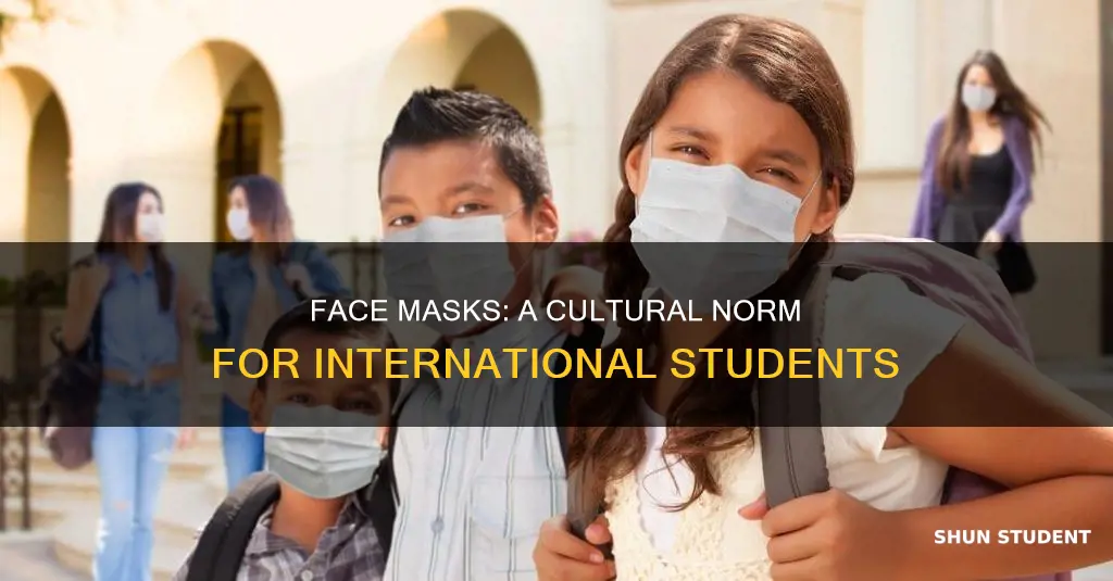 why do international students wear face masks