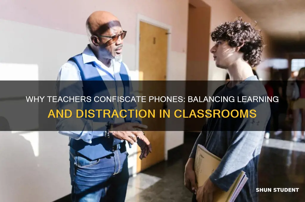 why do teacher hold student phone