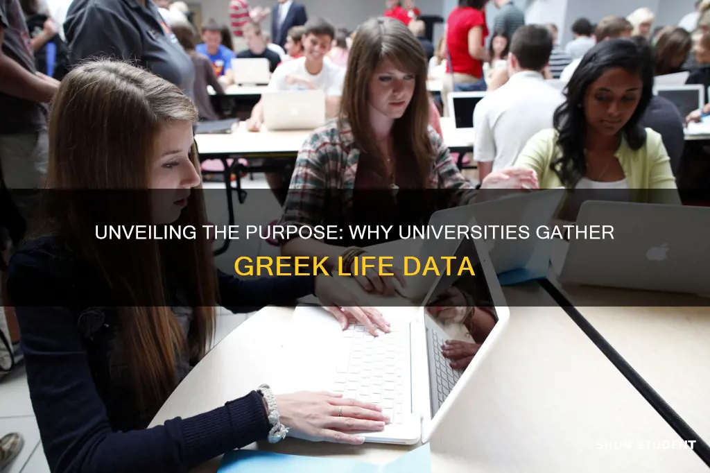 why do universities collect student information greek organizations