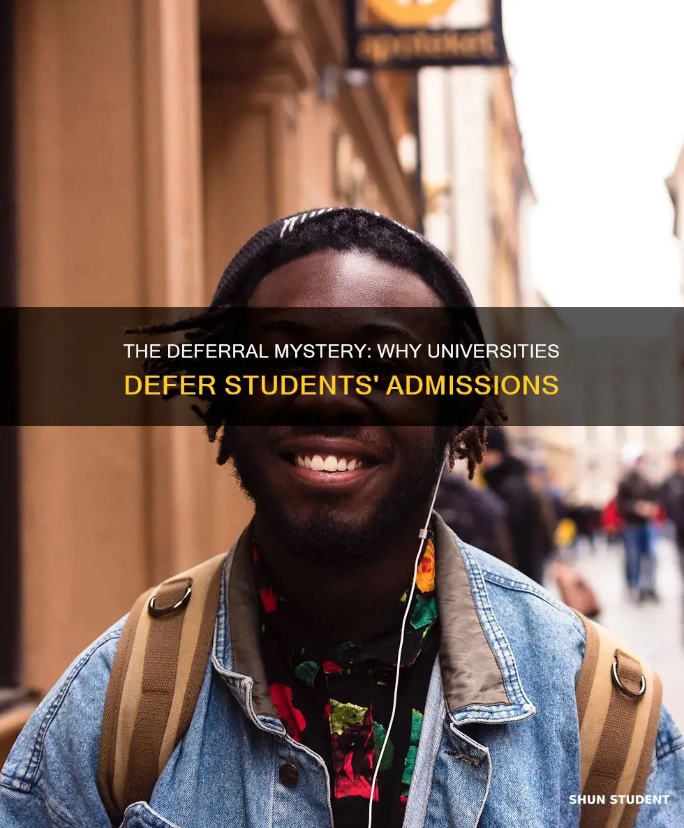 why do universities defer students