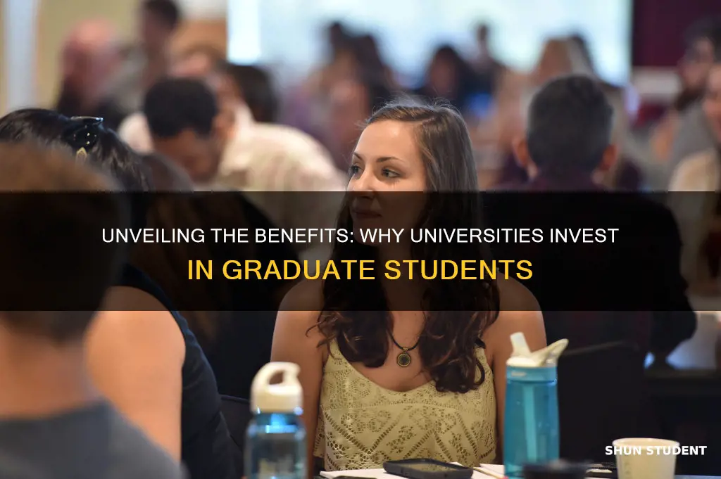 why do universities fund graduate students