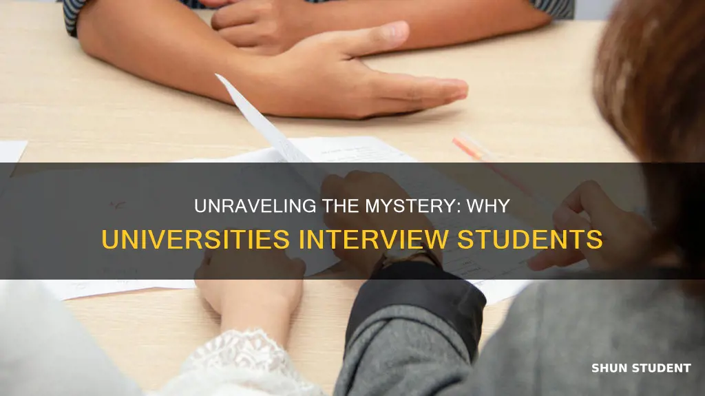 why do universities interview students