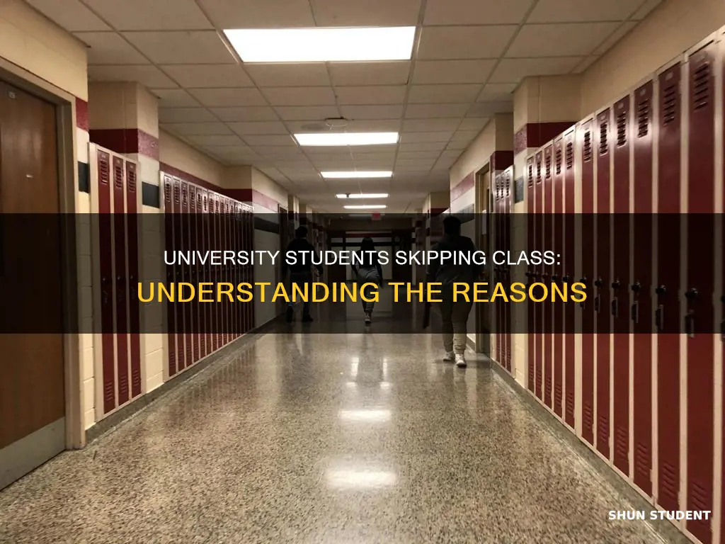 why do university students skip class