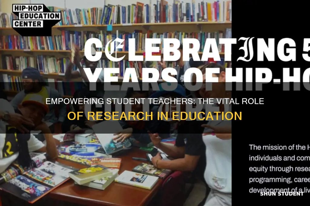 why do we need research in education by student teacher