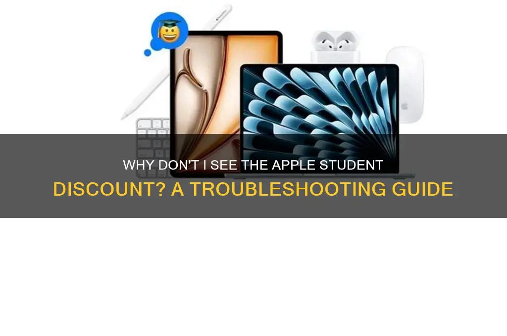 why dont i see the apple student discount