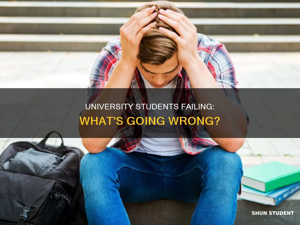 why first year university students fail