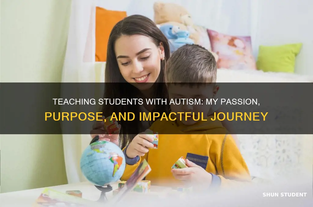 why i teach students with autism