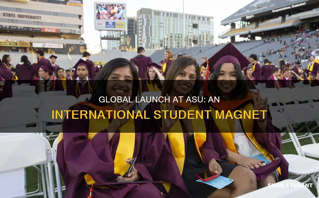 why international students attend global launch at asu