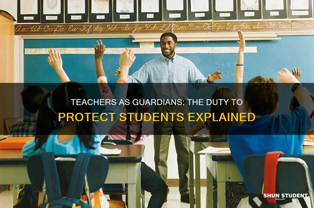 why is a teacher expected to protect students