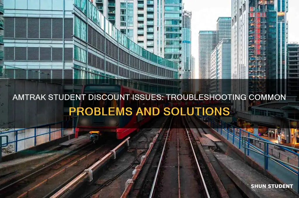 why is amtrak student discount not working
