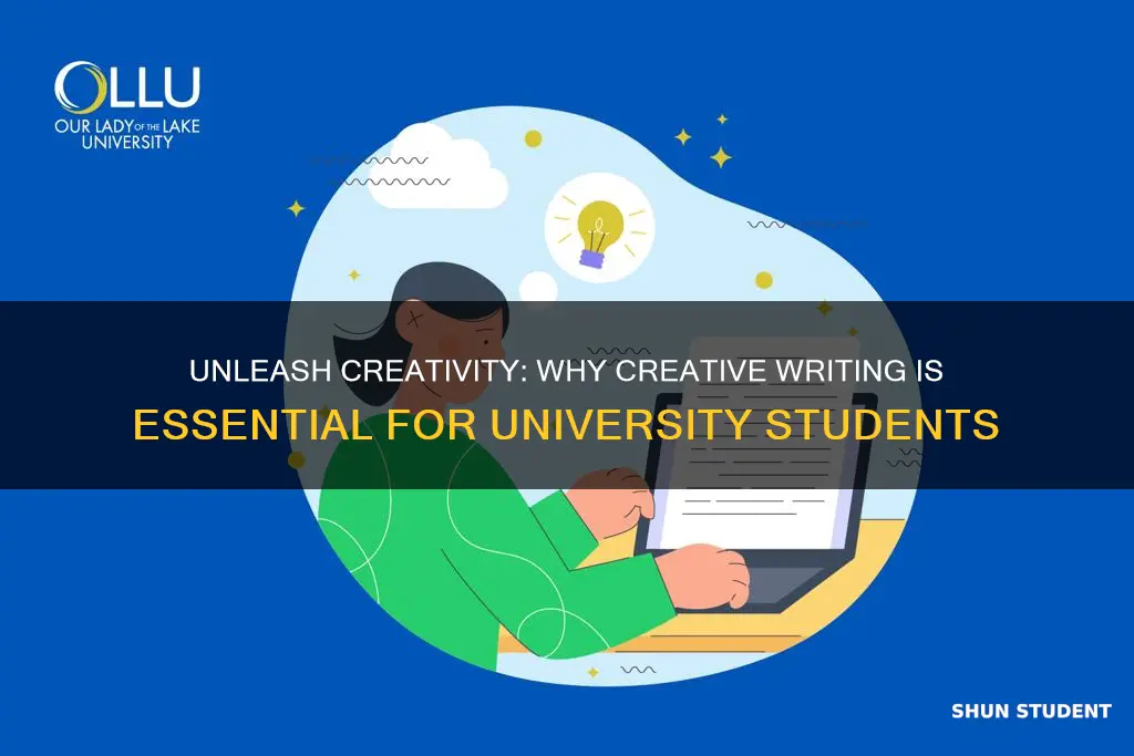 why is creative writing important for students university