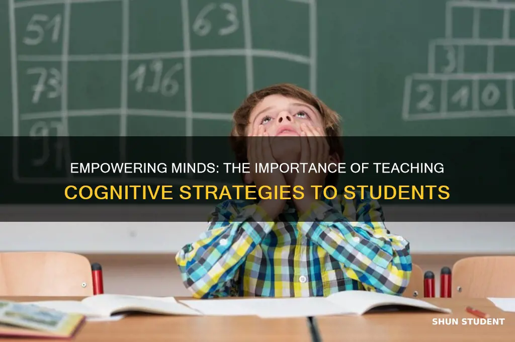 why is it essential to teach cognitive strategies to students