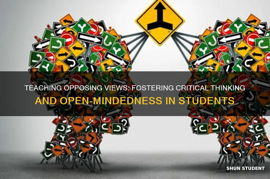 why is it good to teach students opposing views