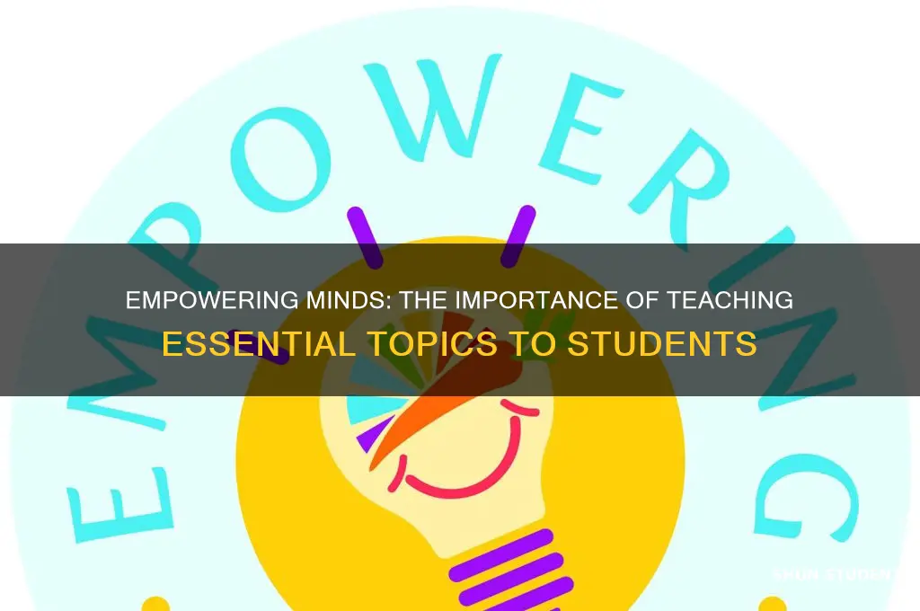 why is it important to teach students about essential topics