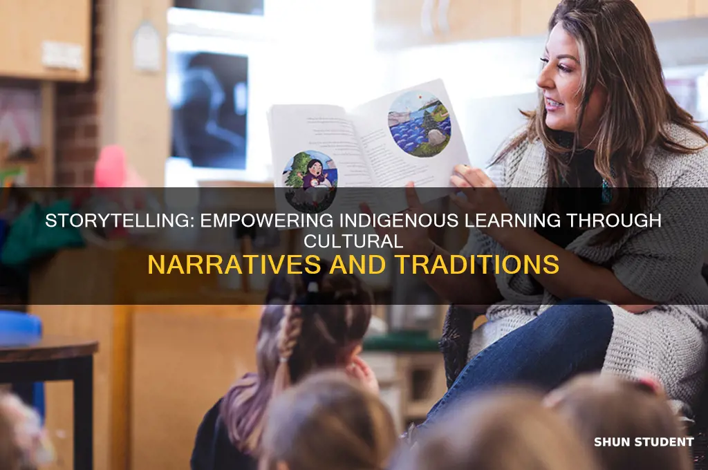 why is storytelling a great teaching approach amongst indigenous students