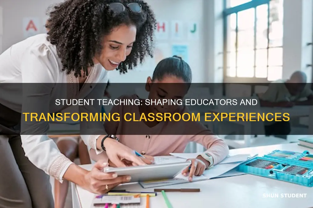 why is student teaching important