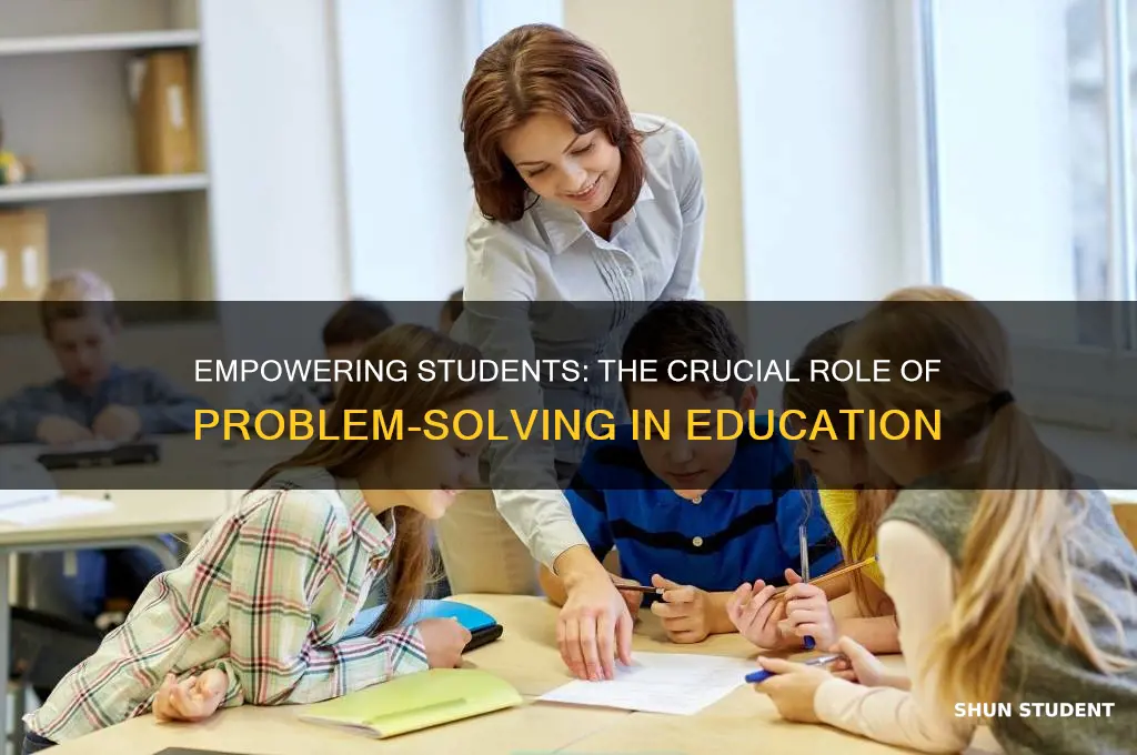 why is teaching problem solving important to student learning