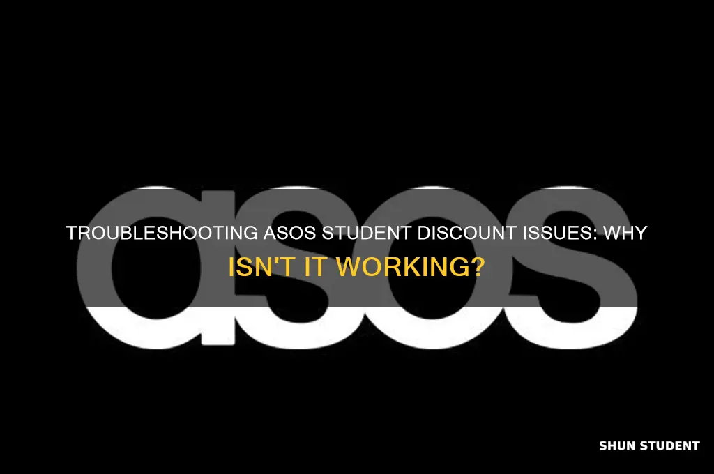 why isn t my student discount working on asos