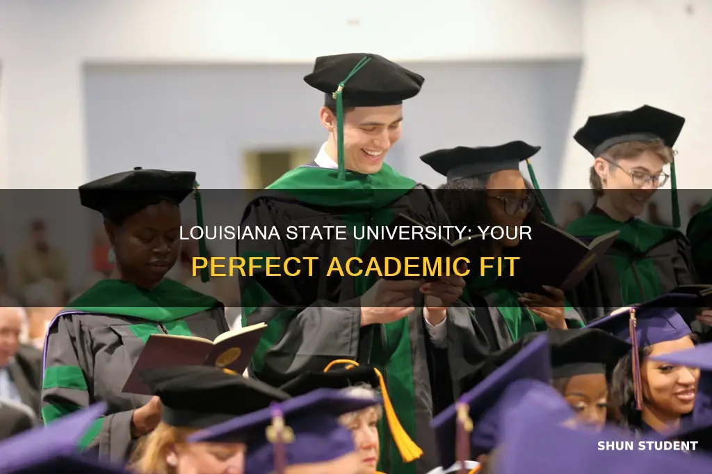 why louisiana state university is a good fit for students