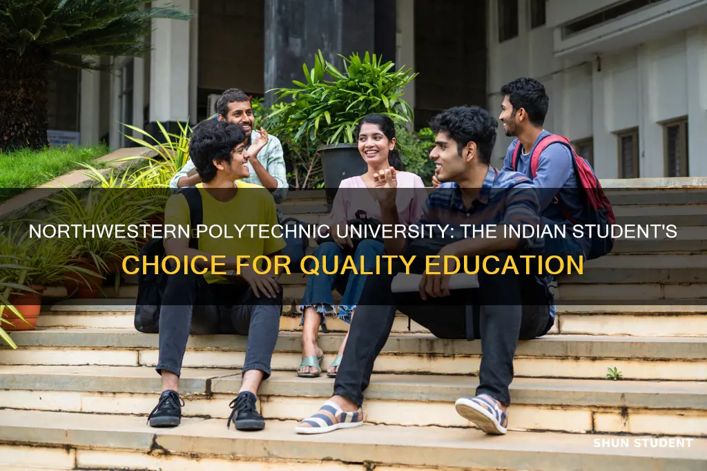 why more indian students prefer northwestern polytechnic university