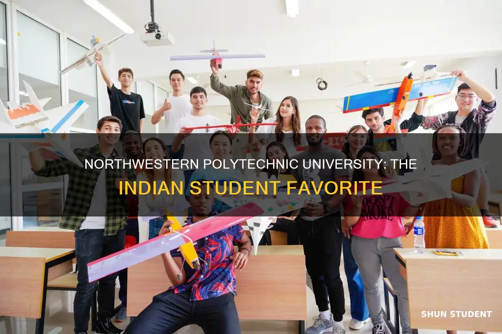 why more inidan students prefer northwestern polytechnic university