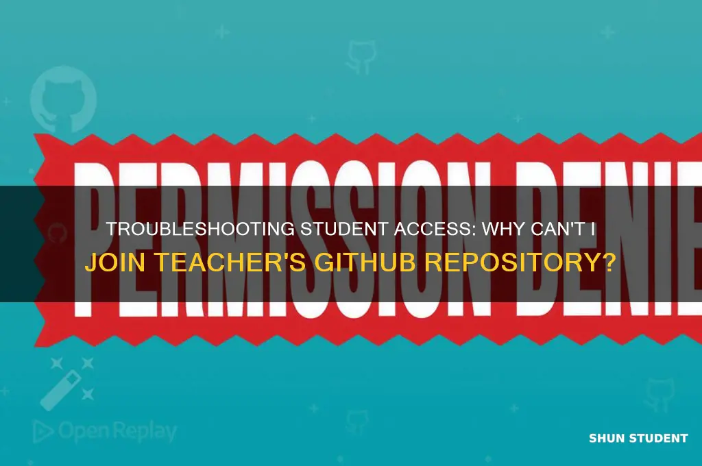 why my student account cannot join in teacher