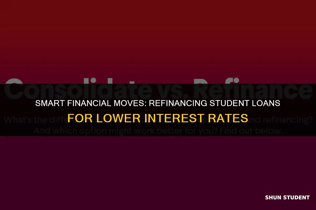 why refinance student loans lower interest rate