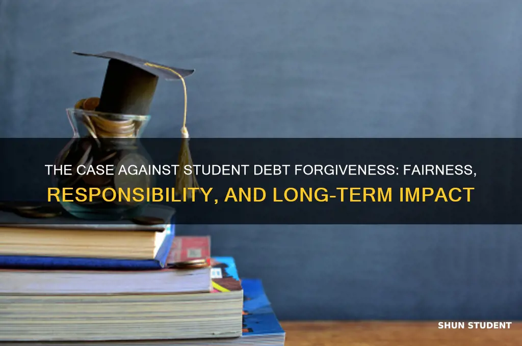 why should student debt not be forgiven