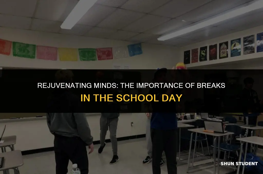 why should students have breaks during the school day