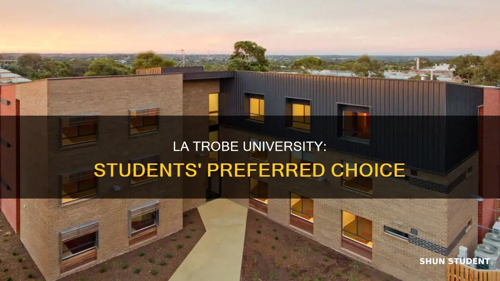 why student choose la trobe university