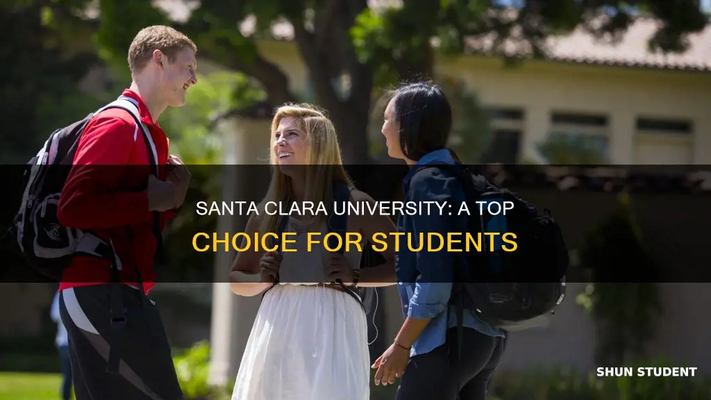 why students choose santa clara university