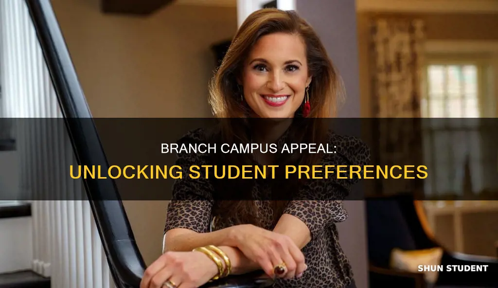 why students choose the branch campus of a lare university