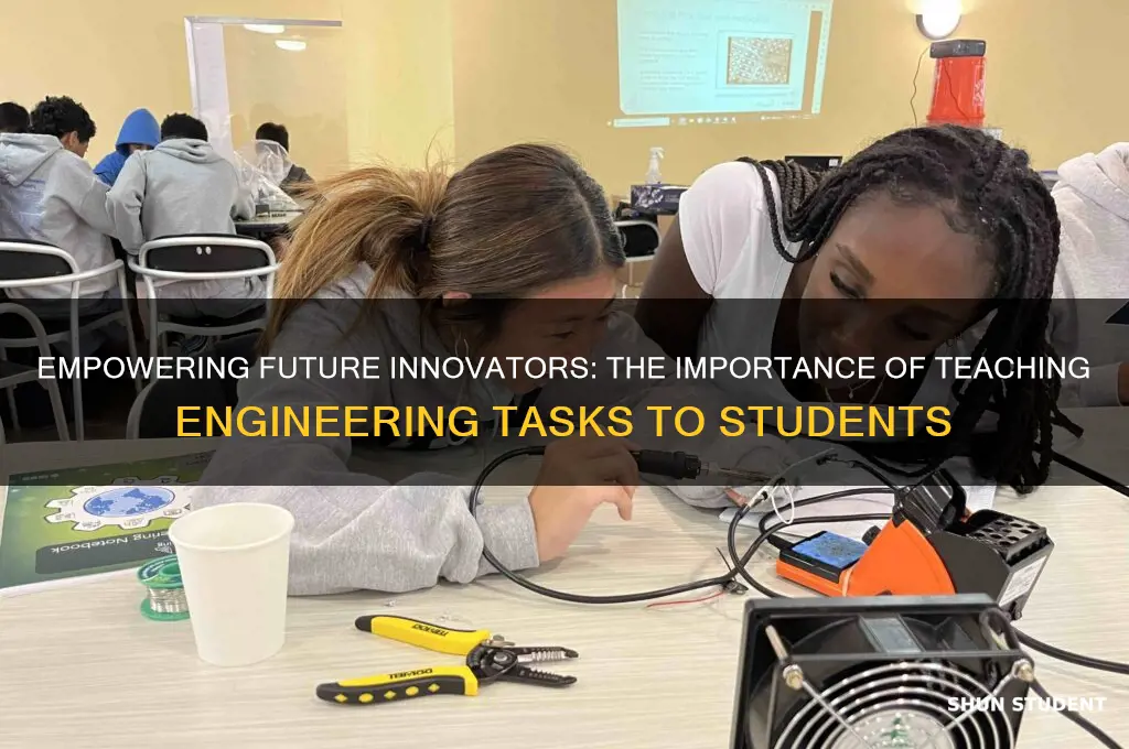 why teach engineering tasks for students