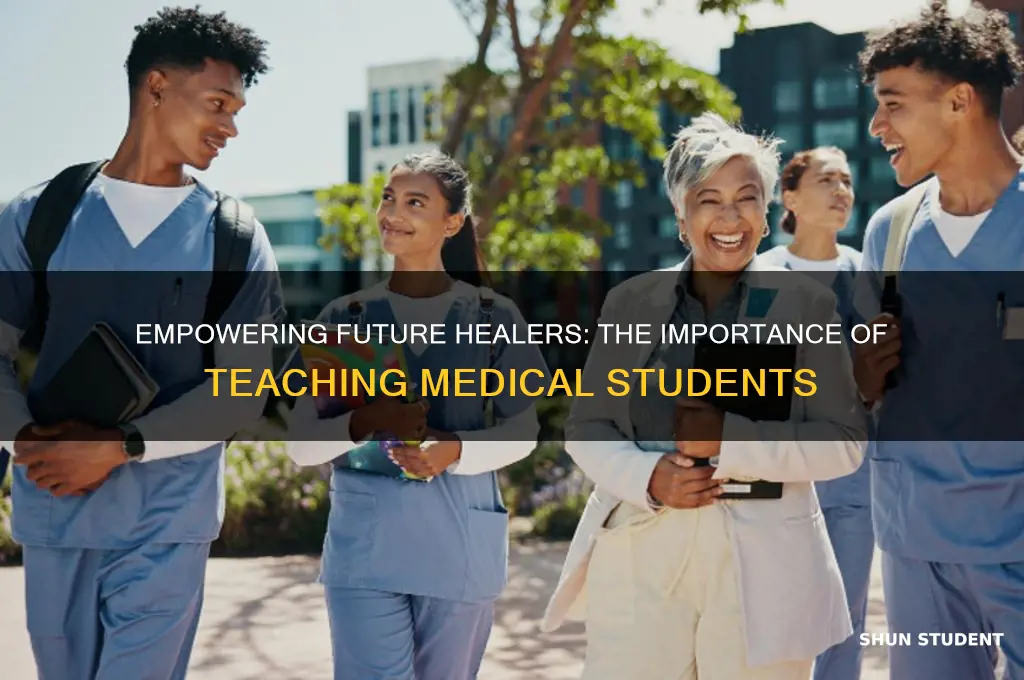 why teach medical students