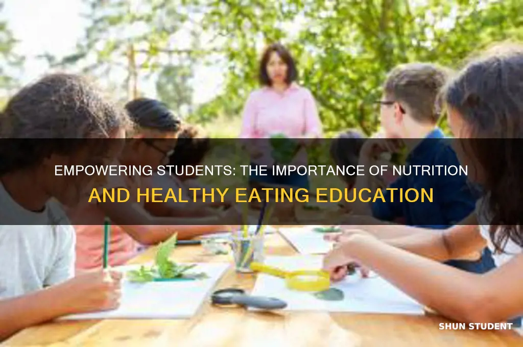 why teach students about nuttrion and healthy eating