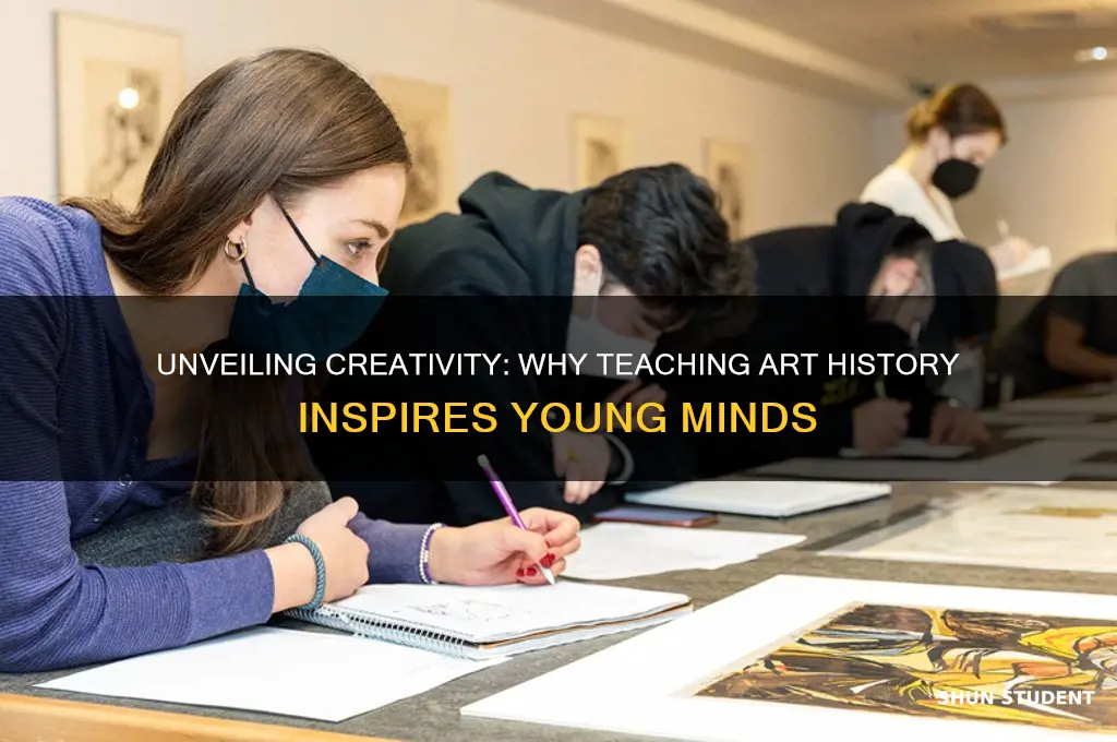 why teach students about the history of art