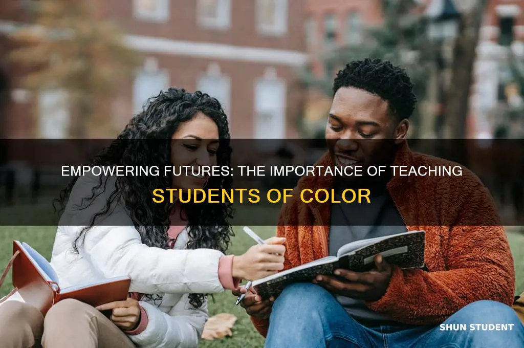 why teach students of color