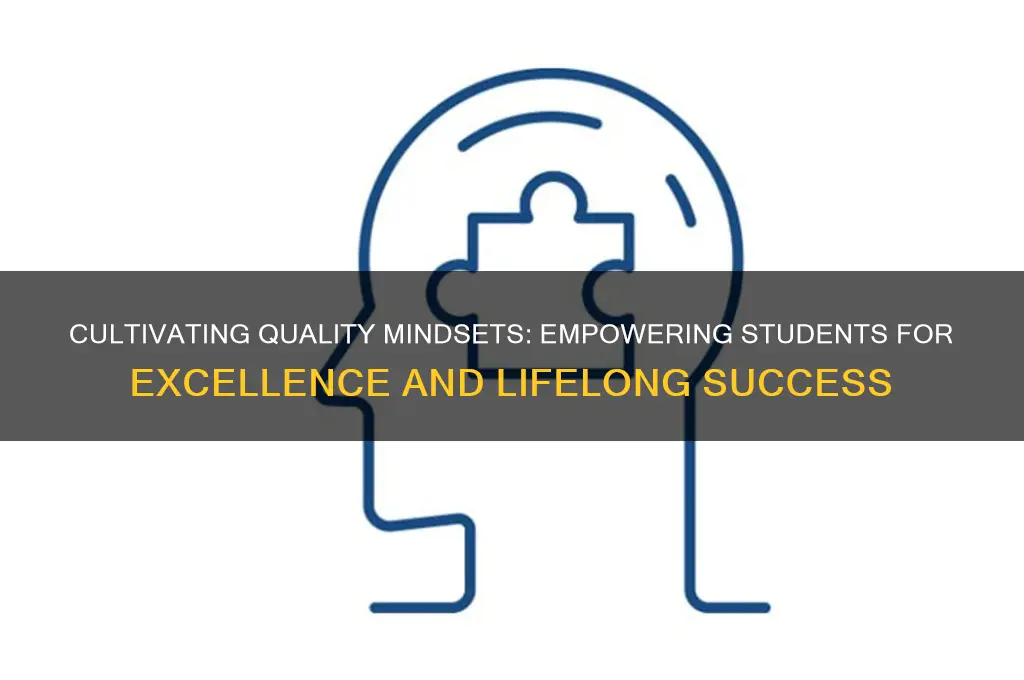 why teaching students to work for quality is important